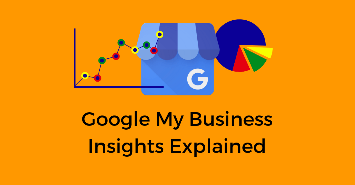 How to Interpret Google My Business-Insights