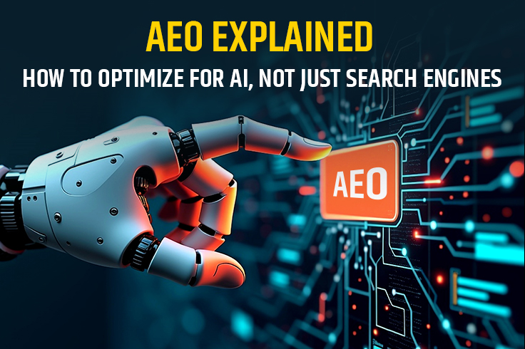 AEO Explained: How to Optimize for AI, Not Just Search Engines